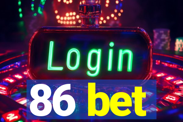 86 bet